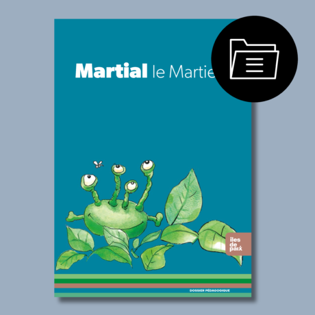 Martial le Martien : dossier pédagogique